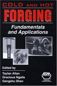 cold and hot forging fundamentals and applications pdf, cold and hot forging book, cold and hot forging fundamentals and applications volume 1, cold and hot forging fundamentals and applications by taylan altan, cold and hot forging fundamentals and applications edited by taylan altan, cold and hot forging fundamentals and applications download, cold and hot forging fundamentals and applications, cold and hot forging fundamentals and applications free download, cold and hot forging fundamentals and applications volume 1 pdf