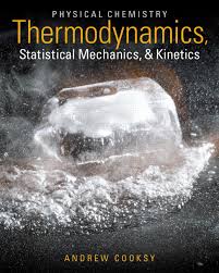 Thermodynamics ebook,  physical chemistry thermodynamics statistical mechanics and kinetics, physical chemistry thermodynamics statistical mechanics and kinetics solutions manual, physical chemistry thermodynamics statistical mechanics and kinetics pdf, Physical Chemistry Thermodynamics Statistical Mechanics and Kinetics