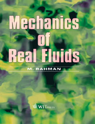 [PDF] Mechanics of Real Fluids by M. Rahman