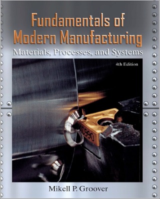 [PDF] Fundamentals of Modern Manufacturing by Groover