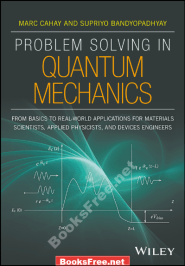 Problem Solving in Quantum Mechanics by Cahay and Bandyopadhyay