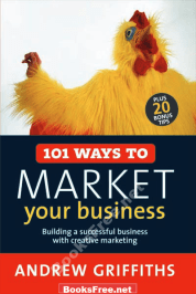 101 Ways To Market Your Business by Andrew Griffiths