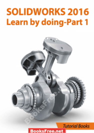 [PDF] Solidworks 2016 Learn by doing Tutorial Books