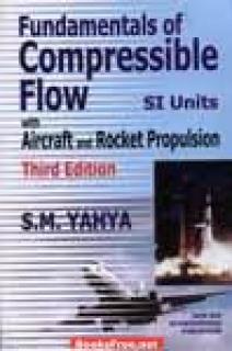 [PDF] Fundamentals of Compressible flow with Aircraft and Rocket by S.M Yahya