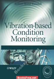 [PDF] Vibration-Based Condition Monitoring by Robert Bond Randall