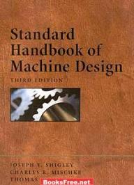 [PDF] Standard Handbook of Machine Design by Joseph E. Shigley