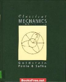 Classical Mechanics by Goldstein Poole Safko