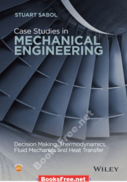 [PDF] Case Studies in Mechanical Engineering by Stuart Sabol