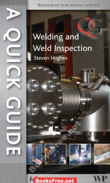 A Quick Guide to Welding and Weld Inspection by Steven Hughes