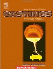 The New Metallurgy of Cast Metals CASTINGS by John Campbell