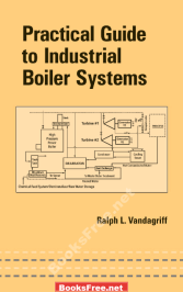 Practical Guide to Industrial Boiler Systems by Ralph L. Vandagriff