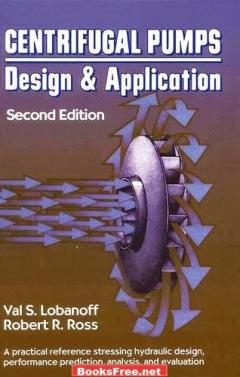 [PDF] Centrifugal Pumps design and Application by Robert R. Ross, Val S. Lobanoff