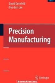 Precision Manufacturing by David Dorenfeld, Dae Eun-Lee