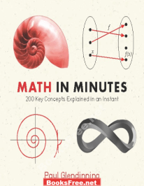 Math in Minutes 200 Key Concepts Explained in an Instant