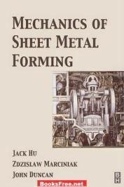 [PDF] Mechanics of Sheet Metal Forming by Jack HU