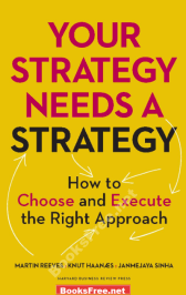 Your Strategy Needs A Strategy Choose and Execute Right Approach