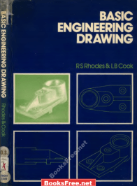 [PDF] Basic Engineering Drawing by R. S. Rhodes and L. B. Cook