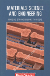 Materials Science and Engineering Forging Stronger Links to Users