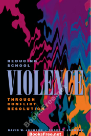 Reducing School Violence Through Conflict Resolution