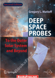 Deep Space Probes to the Outer Solar System and Beyond by Gregory L. Matloff