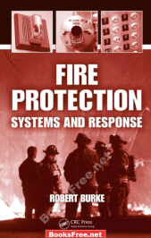 Fire Protection Systems and Response by Robert Burke