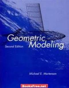 [PDF] Geometric Modeling by Michael E. Mortenson