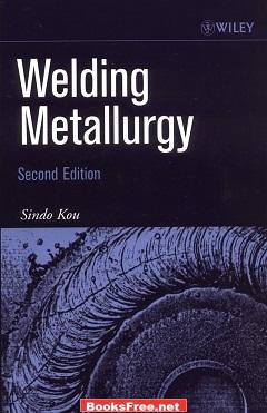 Welding Metallurgy by Sindo Kou