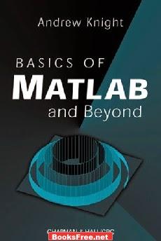 Basics of MATLAB and Beyond by Andrew Knight