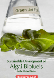 Sustainable Development of Algal Bio Fuels in the United States