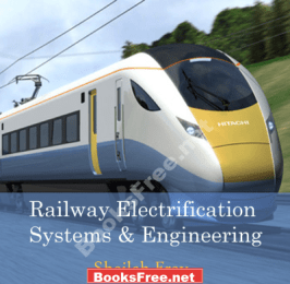 Railway Electrification Systems and Engineering by Sheilah Frey