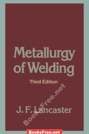 [PDF] Metallurgy of Welding by J. F. Lancaster