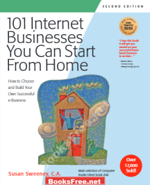 101 Internet Businesses You Can Start From Home by Sweeney