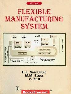 [PDF] Flexible Manufacturing System by H.K. Shivanand, M.M. Benal, V. Koti