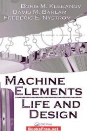 Machine Elements: Life and Design by Boris M. Klebanov