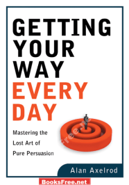 Getting Your Way Every Day by Axelrod