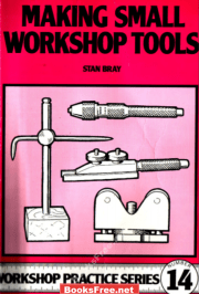 [PDF] Making Small Workshop Tools by Stan Bray