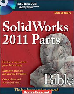 [PDF] SolidWorks 2011 Parts Bible by Matt Lombard