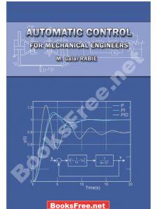 [PDF] Automatic Control For Mechanical Engineers by M. Galal Rabie