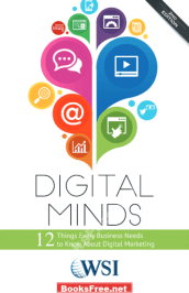 Digital Minds 12 Things Every Business Needs to Know About Digital Marketing