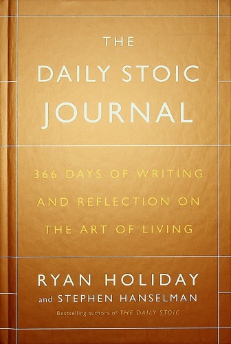 [PDF] The Daily Stoic 366 Meditation on Wisdom Perseverance and Art of Living