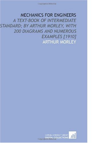 [PDF] Mechanics for Engineers by Arthur Morley