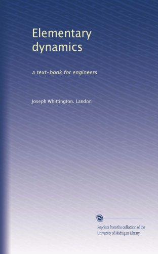 [PDF] Elementary Dynamics: A Textbook for Engineers