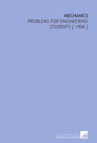 Mechanics: Problems for Engineering Students